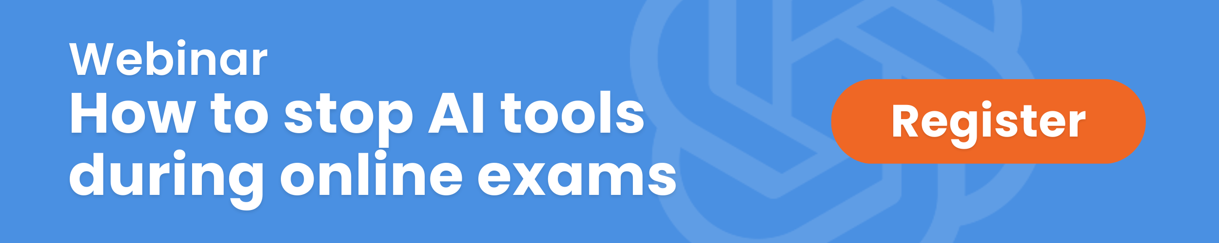 Registration banner for a webinar about how to stop AI tools like ChatGPT during online exams