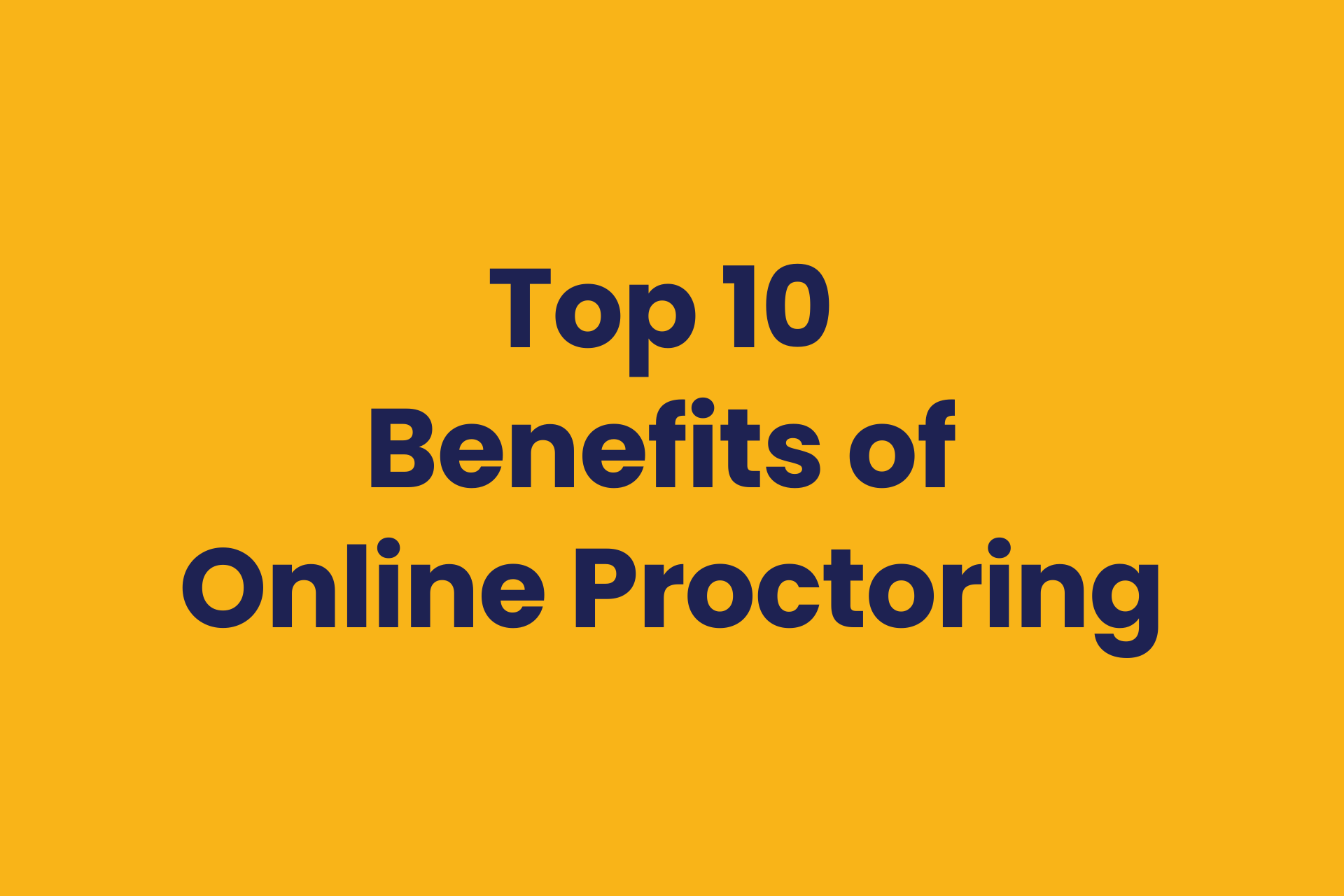 Benefits of online proctoring services