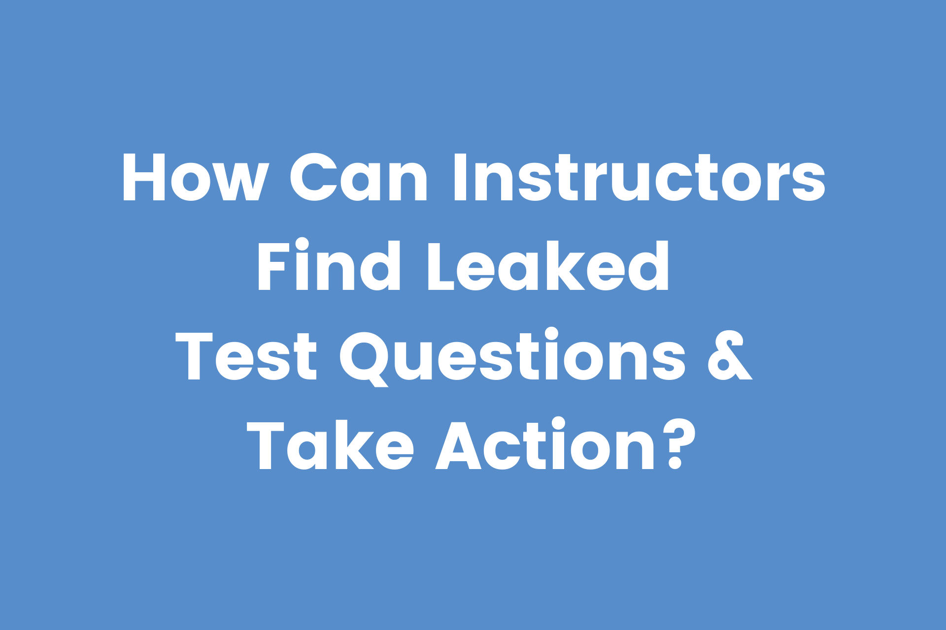 are-your-test-questions-leaked-online-see-how-to-find-them