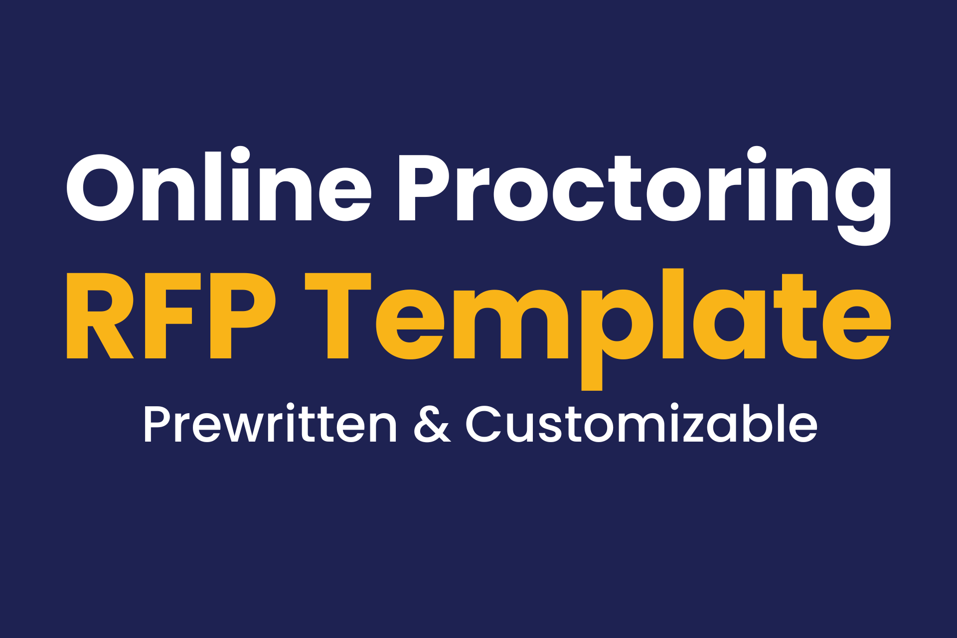 Download the online proctoring services RFP template to save time and find the right solution.
