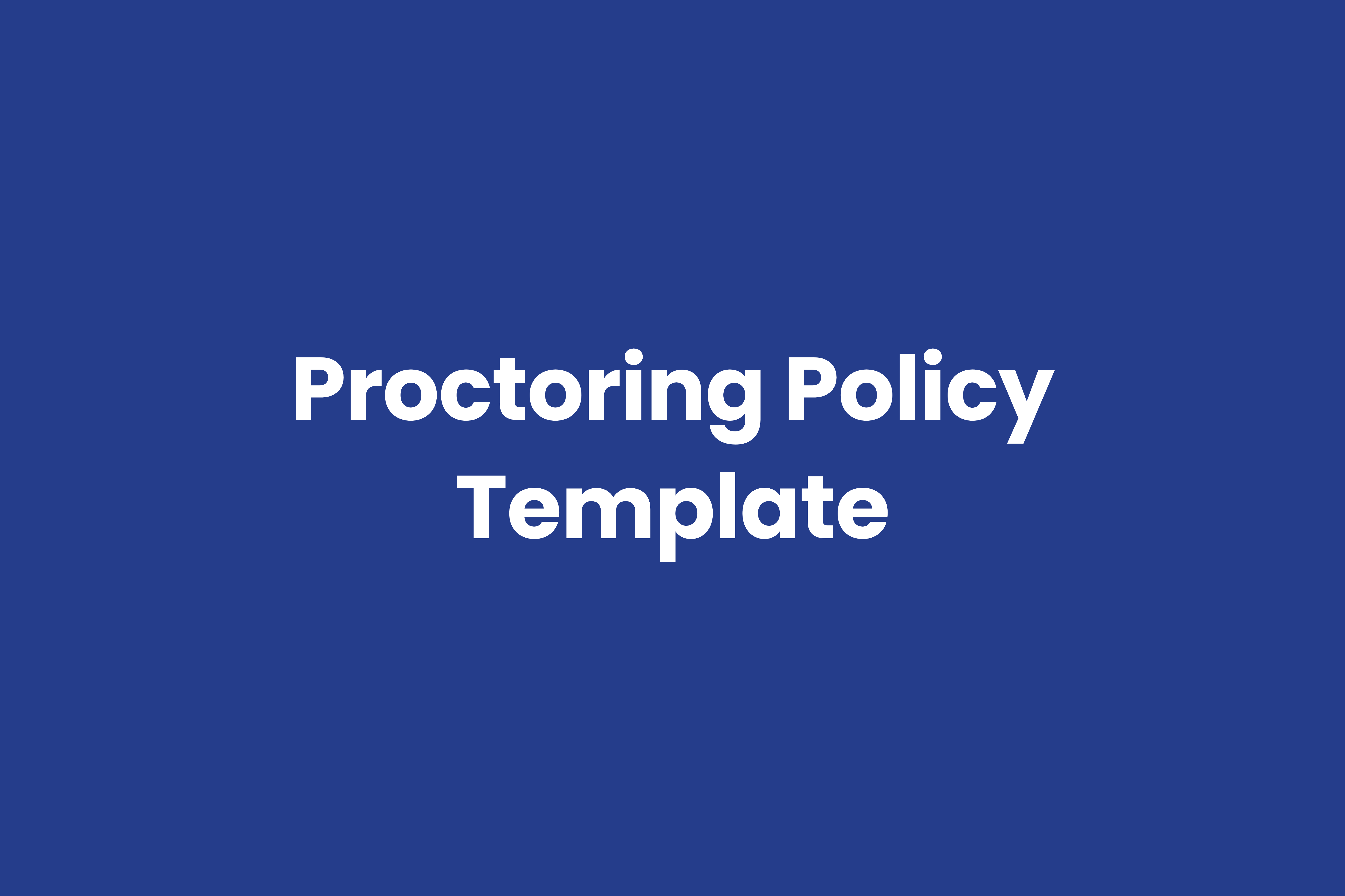 copy and paste template for higher education remote proctoring policies