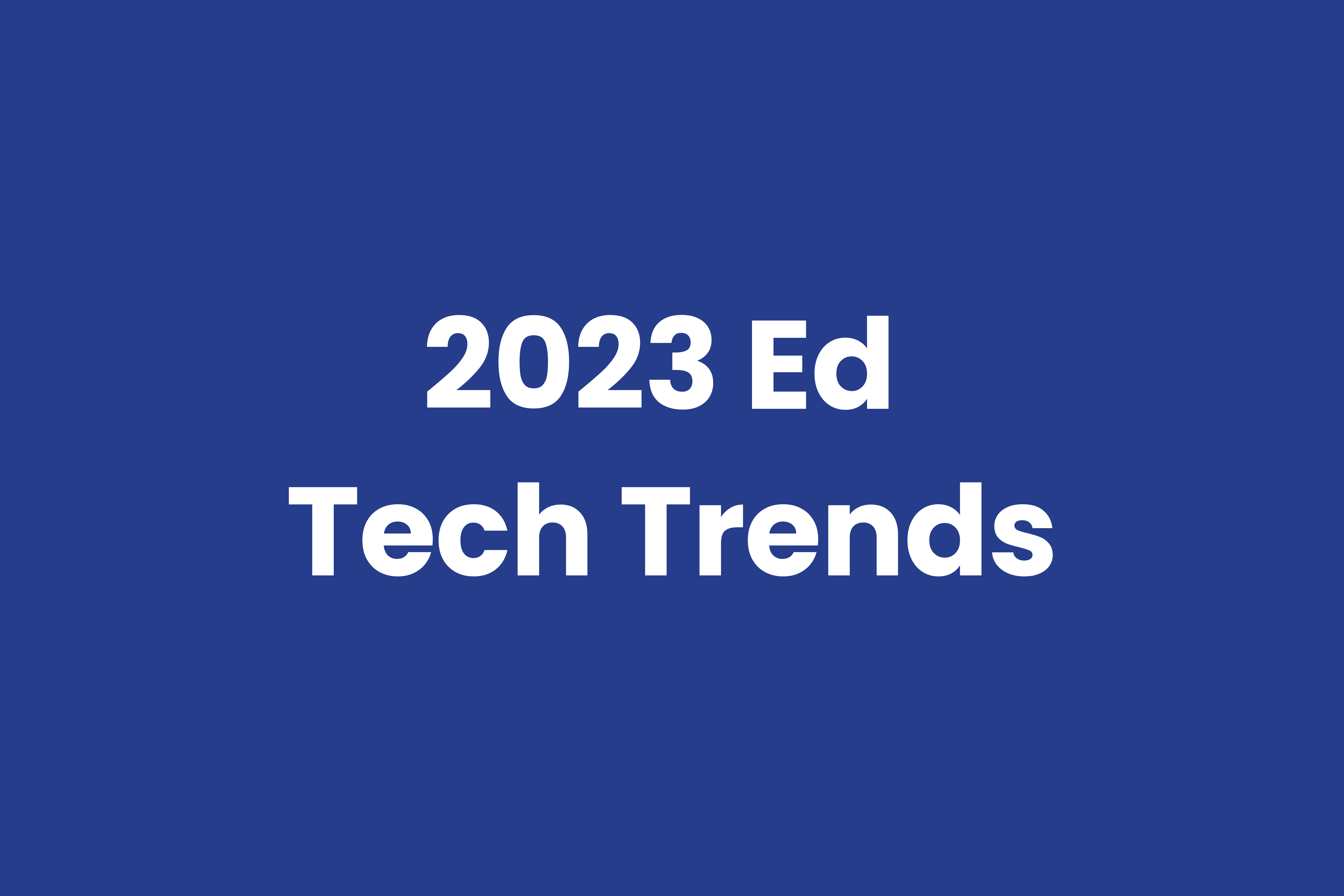 Trends to expect in online education in 2023