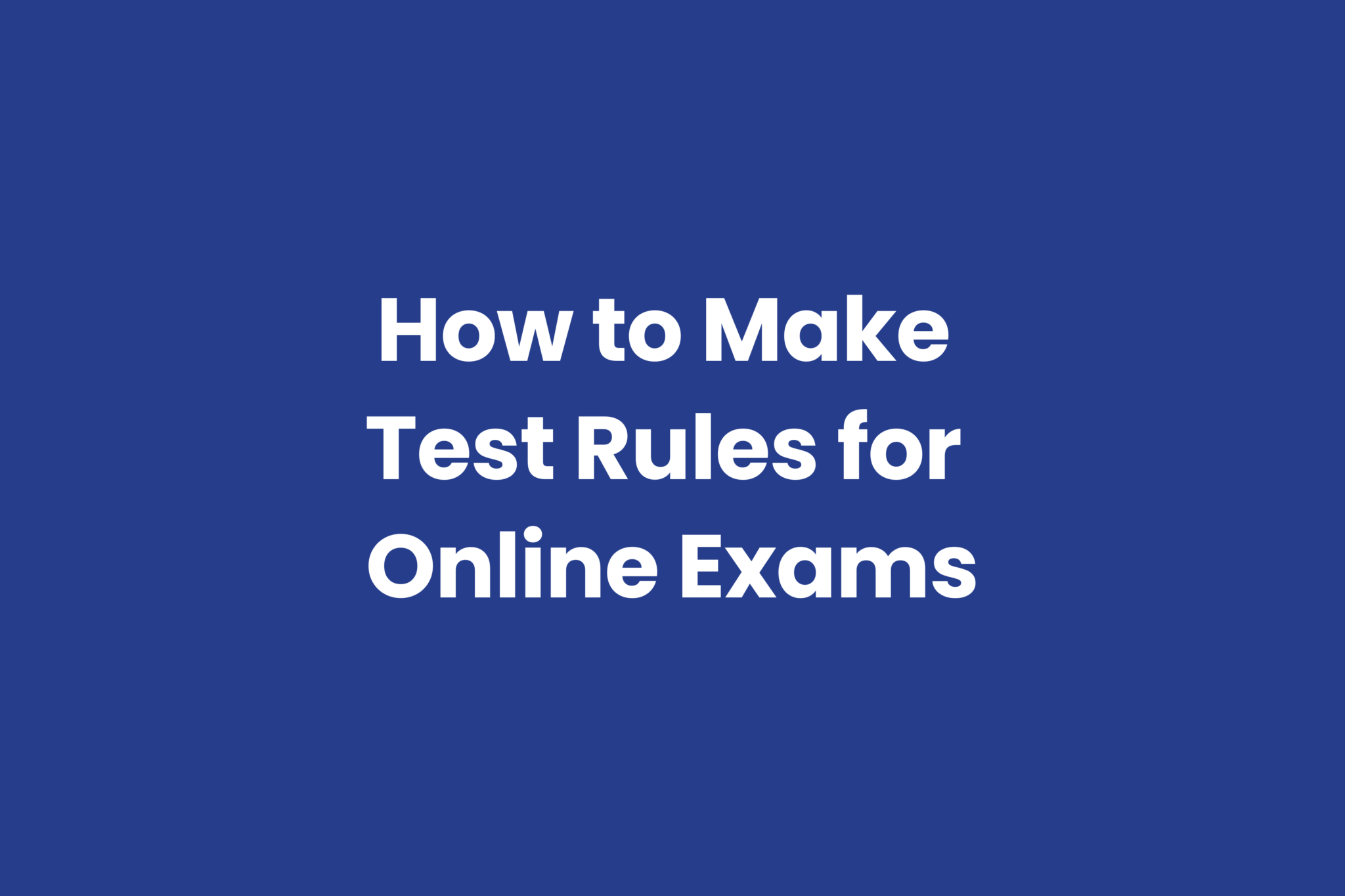 13 Ways to Stop Students From Cheating on Online Exams
