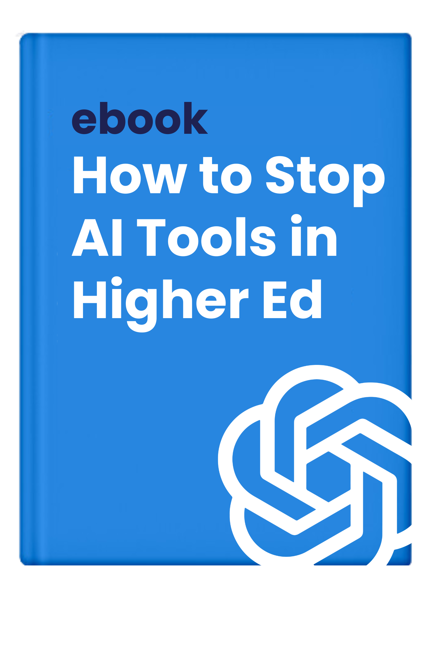 ebook cover about how to stop AI tools used for cheating in higher education