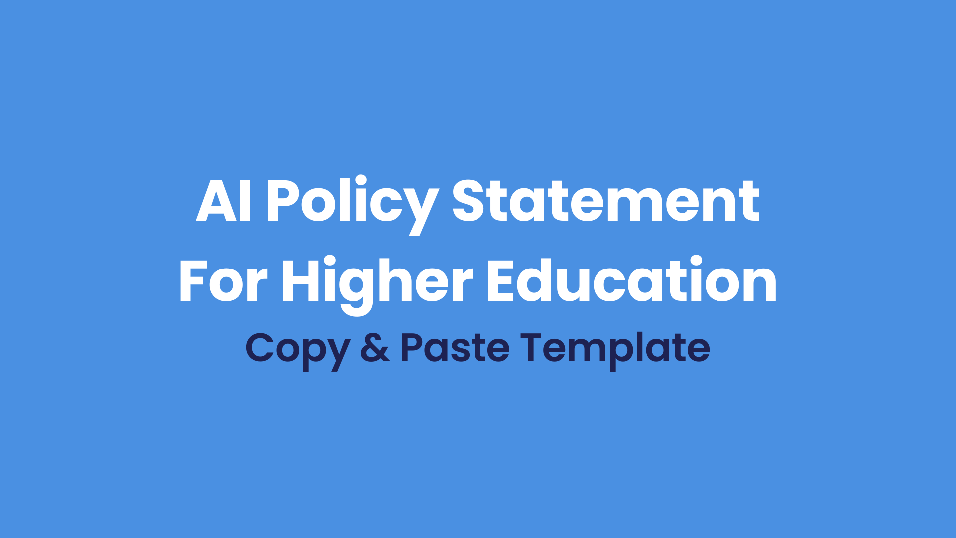 AI Policy Statement For Higher Education and Online Learning With Copy & Paste Template