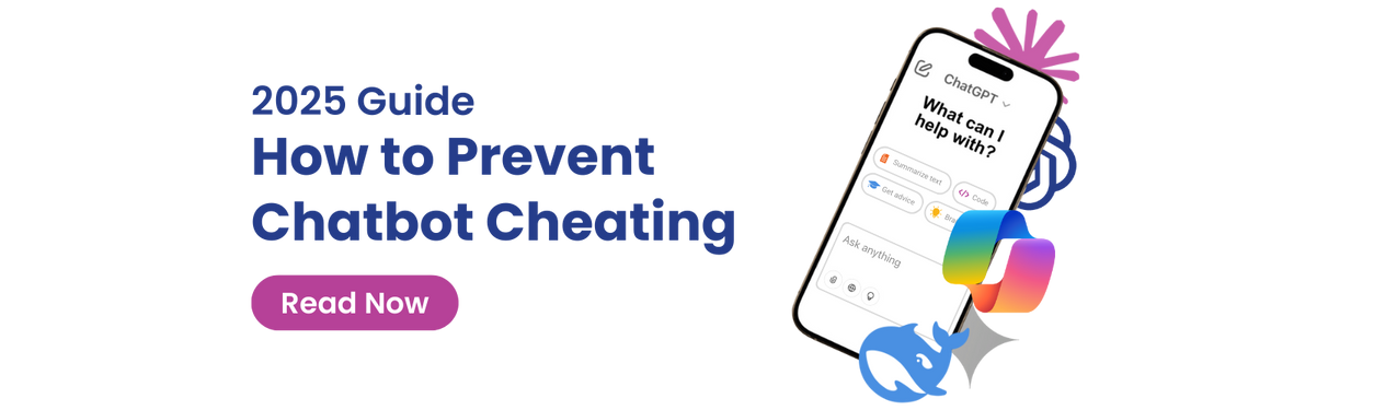 Graphic of a cell phone with ChatGPT on screen and logos of AI Chatbots surrounding it. Text says 2025 guide: How to Prevent Chatbot Cheating